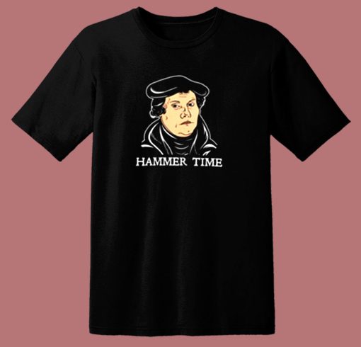 Martin Luther Hammer Time 80s T Shirt