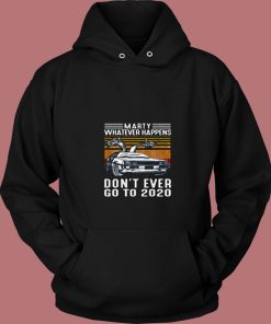 Marty Whatever Happens 80s Hoodie