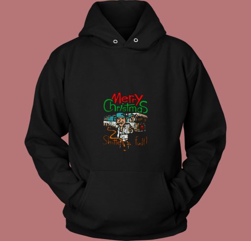 Merry Christmas Shitters Full Ugly 80s Hoodie