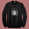 Michael Myers Halloween 1978 Boogeyman Quote 80s Sweatshirt