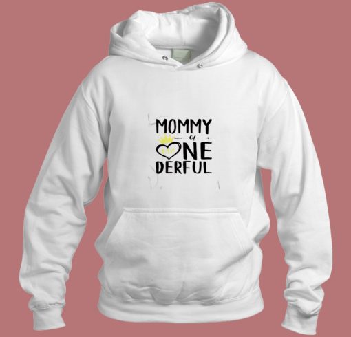 Mommy Of Mr Onederful Aesthetic Hoodie Style