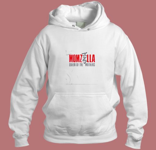 Momzilla Greatest Mom Mothers Day Aesthetic Hoodie Style