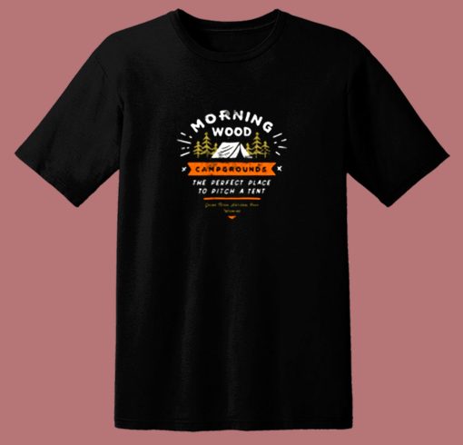 Morning Wood Campgrounds 80s T Shirt