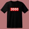 My Favorite Number Is 3000 80s T Shirt