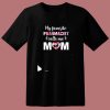 My Favorite Pharmacist Calls Me Mom 80s T Shirt