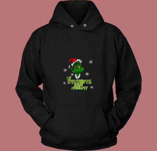 My Students Stole My Heart Grinch Christmas 80s Hoodie