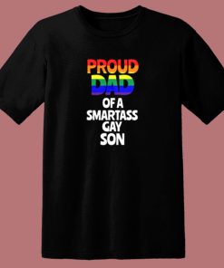 Proud Dad Of A Smartass Son 80s T Shirt