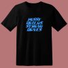 Pussy Builds Strong Bones Funny 80s T Shirt