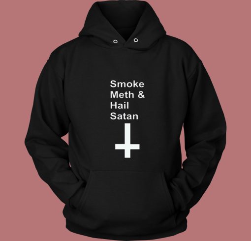 Reality Glitch Smoke Meth Andhail Satan 80s Hoodie