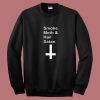 Reality Glitch Smoke Meth Andhail Satan 80s Sweatshirt