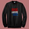 Rise Above Hate John Cena 80s Sweatshirt