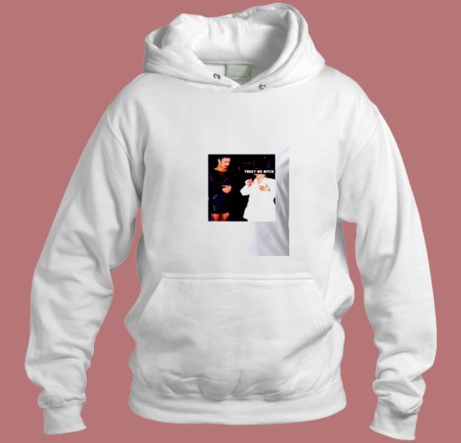 Selena Trust No Bitch Aesthetic Hoodie Style