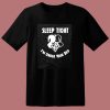 Sleep Tight Im Under Your Bed 80s T Shirt