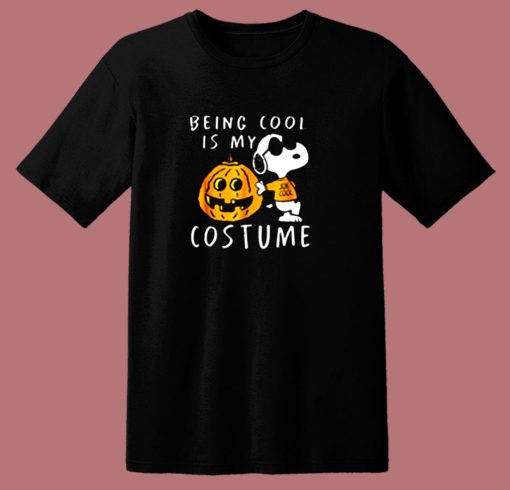 Snoopy And Pumpkins Being Cool Is My Costume 80s T Shirt