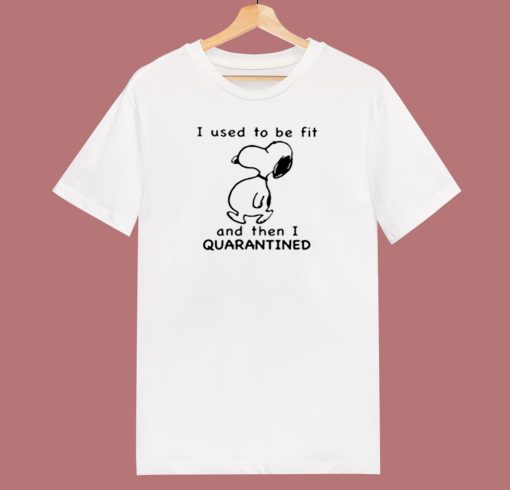 Snoopy I Used To Be For And Then I Quarantined 80s T Shirt