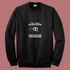 So Vuele Idioten Und Nur Eine Sense 80s Sweatshirt