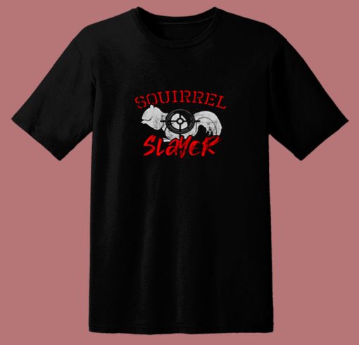 Squirrel Slayer 80s T Shirt