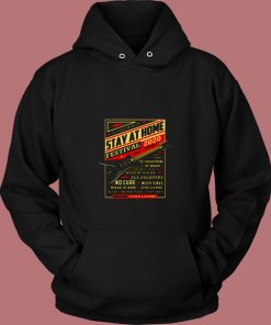 Stay At Home Festival Concert Poster Quarantine 80s Hoodie