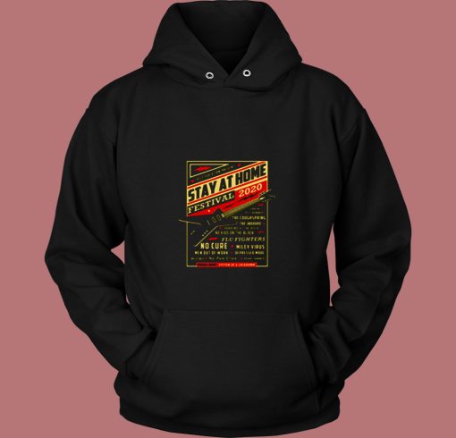 Stay At Home Festival Concert Poster Quarantine 80s Hoodie