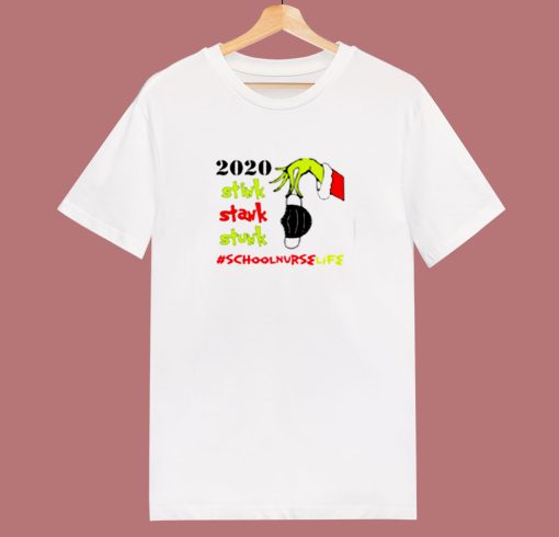 Stink Stank Stunk Grinch Christmas 2020 School Nurse Life 80s T Shirt