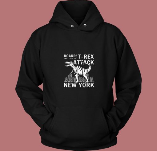 T Rex Attacks New York 80s Hoodie