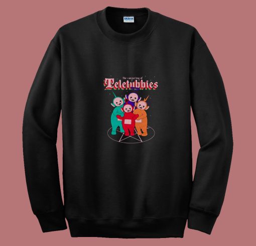 The Conjuring Of Teletubbies 80s Sweatshirt