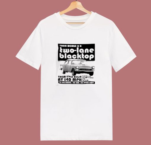 Their World Is A Two Lane Blacktop 80s T Shirt