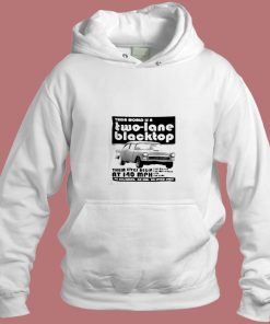 Their World Is A Two Lane Blacktop Aesthetic Hoodie Style