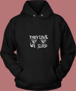 They Live Sunglasses 80s Hoodie