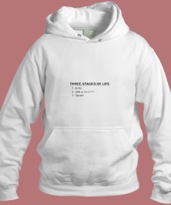 Three Stages Of Life Aesthetic Hoodie Style