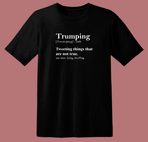 Trumping Definition 80s T Shirt