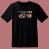 Truth Love Justice Ww 1984 80s T Shirt