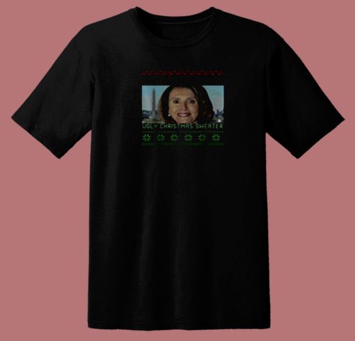 Ugly Christmas Sweater Nancy Pelosi 80s T Shirt