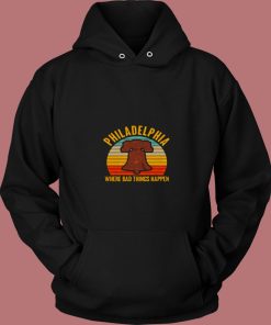 Vintage Philadelphia Where Bad Things Happen 80s Hoodie