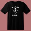 Wanna Bone 80s T Shirt