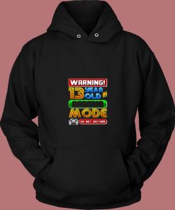 Warning 13 Year Old In Gaming Mode Birthday 80s Hoodie