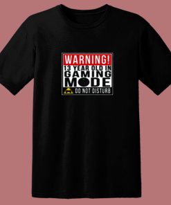 Warning 13 Year Old In Gaming Mode Teenager 80s T Shirt