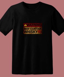 Warning May Contain Whisky 80s T Shirt