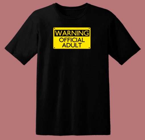 Warning Official Adult Funny 80s T Shirt