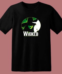 Wicked Broadway Musicals 80s T Shirt