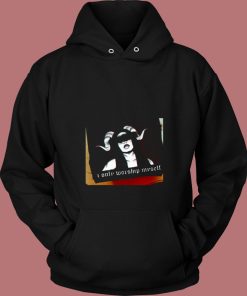 Women I Only Worship Myself 80s Hoodie