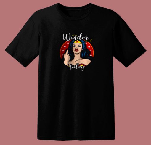 Wonder Women Not In Mood Today 80s T Shirt