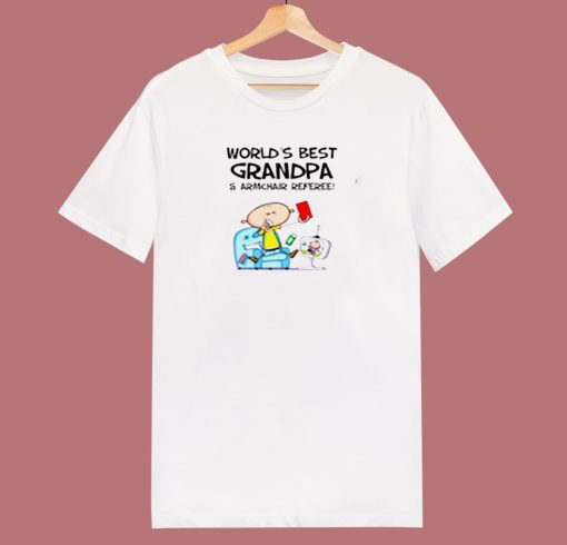 Worlds Best Grandpa And Armchair Referee 80s T Shirt