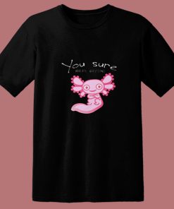 You Axolotl Questions Animal Lovers Vintage 80s T Shirt