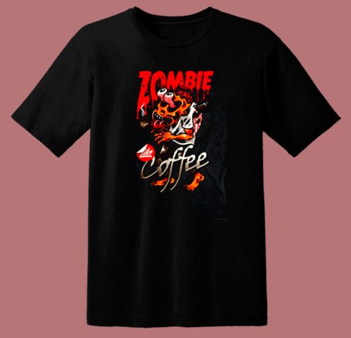 Zombie Coffee 80s T Shirt