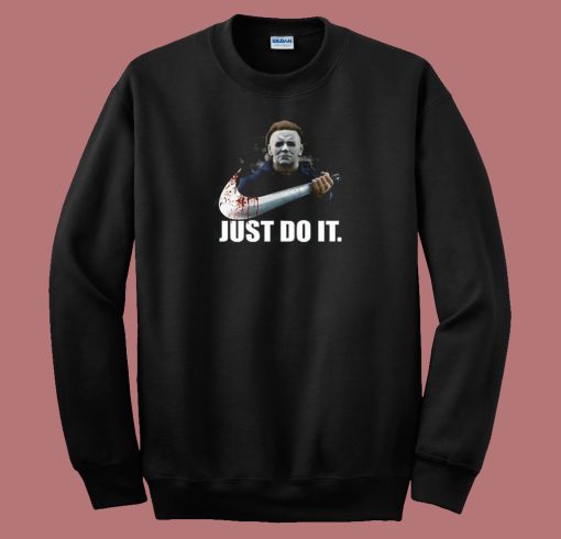 Michael Myers Halloween Just Do It 80s Sweatshirt