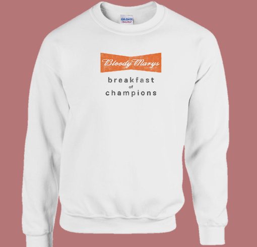 Bloody Marys 80s Sweatshirt