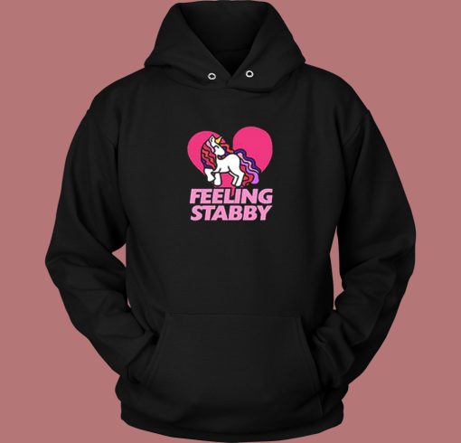 Feeling Stabby Unicorn Hoodie Style