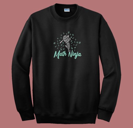 Funny Math Ninja 80s Sweatshirt