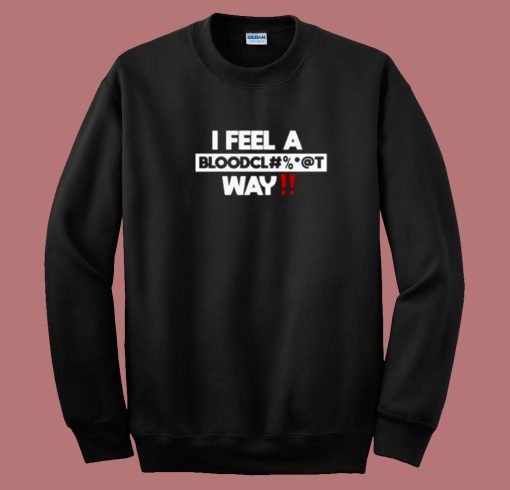 Graci Noir I Feel A Bloodcl 80s Sweatshirt